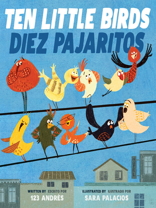 Title details for Ten Little Birds / Diez Pajaritos by 123 Andrés - Wait list